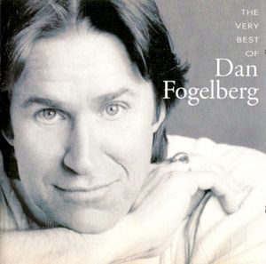 The Very Best of Dan Fogelberg