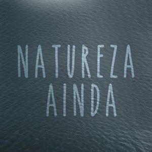 Natureza Ainda / Incidental : Olhos Cor de Canela (Single)