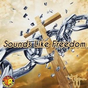 Sounds Like Freedom (Single)