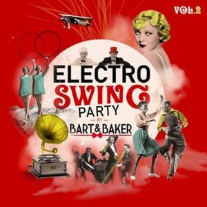 Electro Swing Party by Bart&Baker, Vol. 2