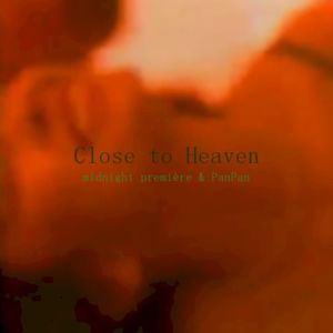Close to Heaven