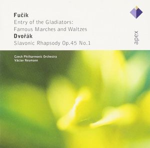 Fučík: Entry of the Gladiators: Famous Marches and Waltzes / Dvořák: Slavonic Rhapsody, op. 45 no. 1