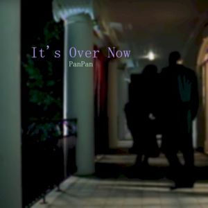 It's Over Now (Single)