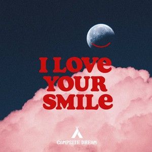 I Love Your Smile (Single)