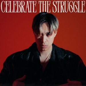 CELEBRATE THE STRUGGLE (Single)