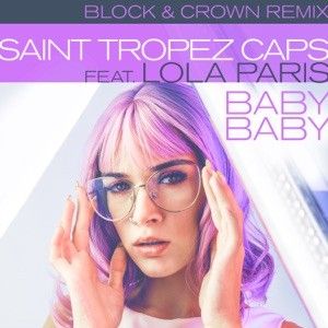 Baby Baby (Block & Crown Remix) (Single)