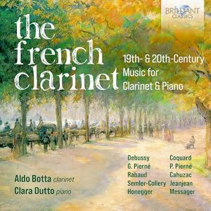 The French Clarinet: 19th & 20th Century Music for Clarinet & Piano