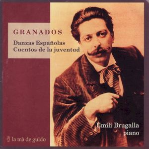 Granados: Danzas Españolas, Cuentos de Juventud