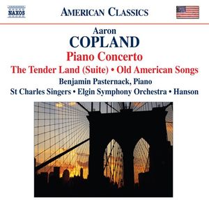 Piano Concerto / The Tender Land (Suite) / Old American Songs