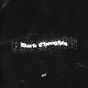 Dark Thoughts (Single)