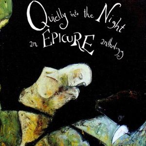 Quietly Into The Night - Epicure Anthology