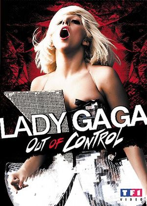 Lady Gaga: Out Of Control