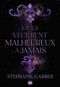 Et ils vécurent malheureux à jamais