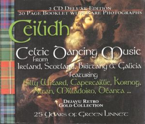 Ceilidh Celtic Dancing Music: from Ireland, Scotland, Brittany & Galicia