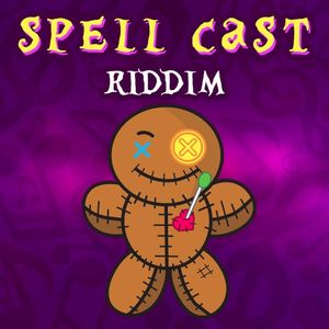 Spell Cast Riddim