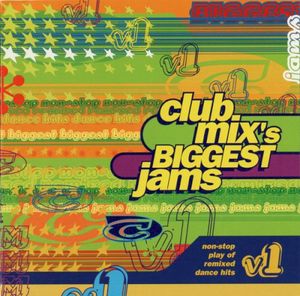 Club Mix's Biggest Jams V1