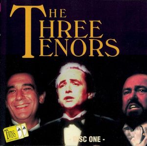 The Three Tenors: Disc One