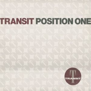 Transit: Position One