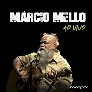 Márcio Mello - Ao Vivo (Live)