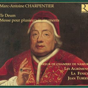 Te Deum / Messe pour plusieurs instruments