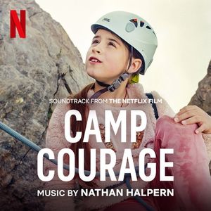 Camp Courage: Soundtrack from the Netflix Film (OST)