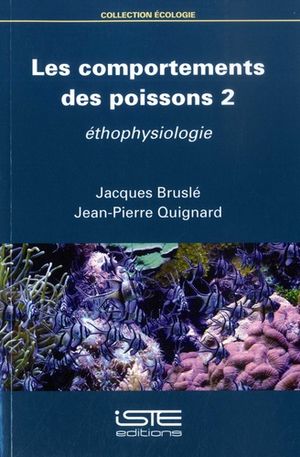 Les Comportements des poissons, tome 2 - Ethophysiologie