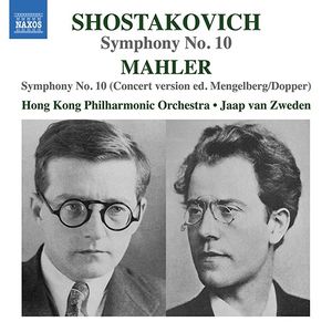 Shostakovitch: Symphony No. 10 / Mahler: Symphony No. 10 (Concert Version Ed. Mengelberg/Dopper)