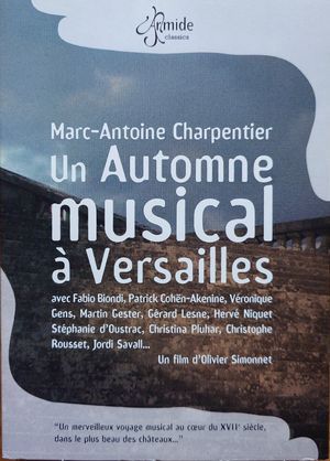 Marc-Antoine Charpentier Un automne musical à Versailles