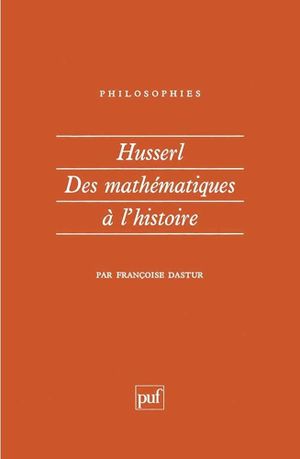 Husserl : Des mathématiques à l'histoire