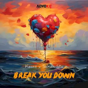 Break You Down (Single)