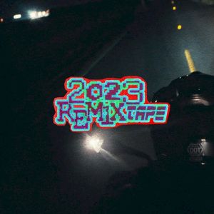 2023 Remix Tape