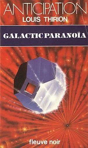 Galactic paranoïa