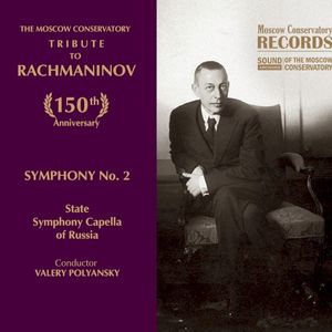 The Moscow Conservatory - Tribute to Rachmaninov. Symphony No. 2 (Live)