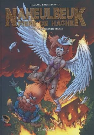 La rançon du succès - Naheulbeuk : Fiers de hache, tome 3