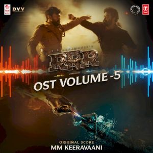 RRR, Vol. 5 (Original Motion Picture Soundtrack) (OST)