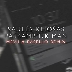 Paskambink man (Bäsello & Mevii remix)