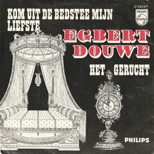 Kom uit de bedstee mijn liefste / Het gerucht (Single)