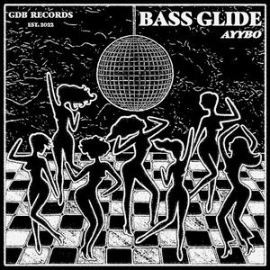 BASS GLIDE (Single)