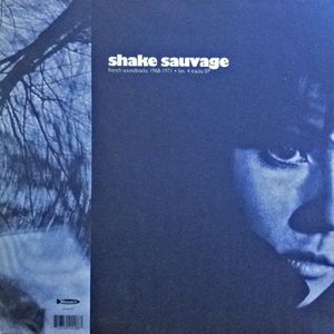 Shake Sauvage EP: French Soundtracks 1968-1971