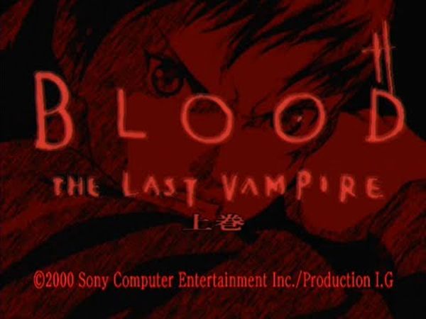 Blood: The Last Vampire - First Volume