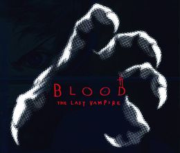 image-https://media.senscritique.com/media/000021827564/0/blood_the_last_vampire_last_volume.jpg
