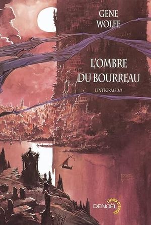 L'Ombre du bourreau : L'Intégrale tome 2