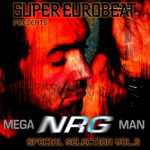 Super Eurobeat Presents Mega NRG Man Special Collection Vol. 3