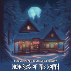 Memories of the North