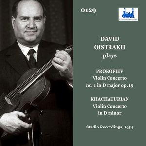 Prokofiev: Violin Concerto no. 1 in D major, op. 19 - Khachaturian: Violin Concerto in D minor