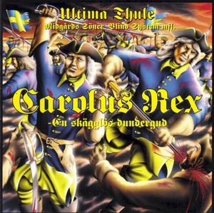 Carolus Rex: En skägglös dundergud