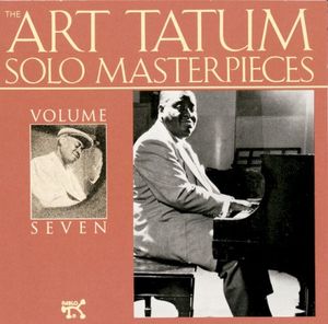 The Art Tatum Solo Masterpieces, Volume 7