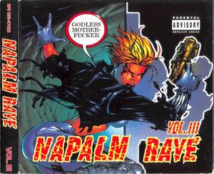 Napalm Rave, Volume 3