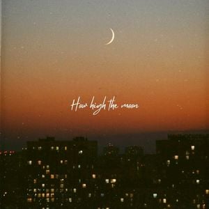 How high the moon (Single)