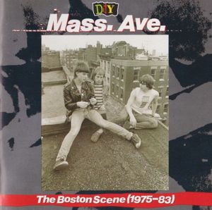 D.I.Y.: Mass. Ave.: The Boston Scene (1975–83)